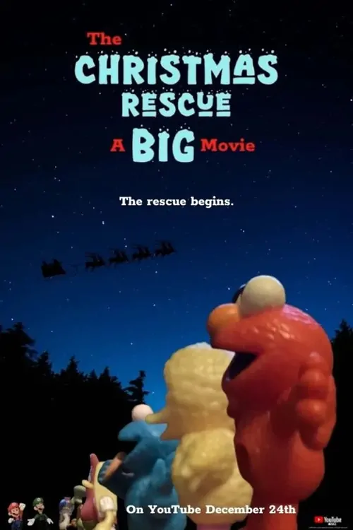 The Christmas Rescue: A Big Movie