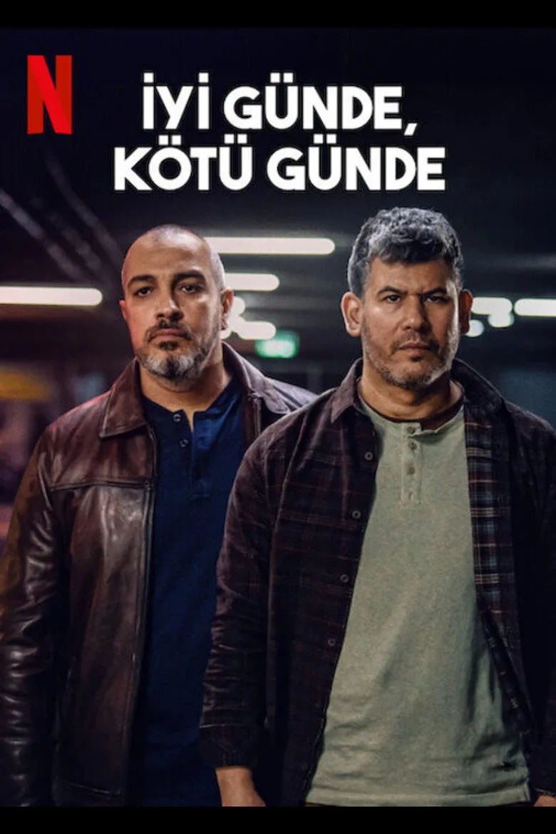 İyi Günde, Kötü Günde Dizi izle